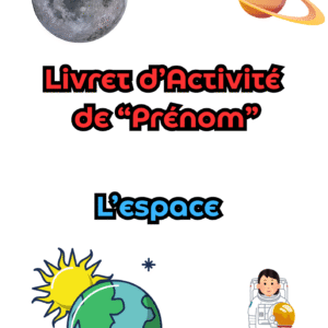 Livret d'activité sur l'espace pour les 3 - 6 ans